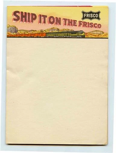 Ship It On The Frisco! Note Pad St. Louis San Francisco Railway