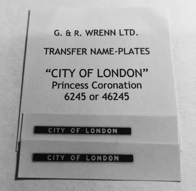 WRENN & Hornby Dublo City/Duchess Class "City of London" Name Plate transfers