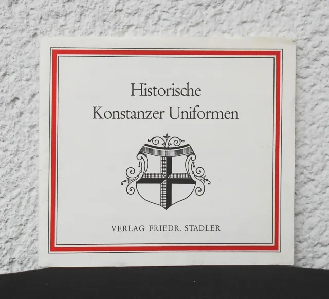 Historische Konstanzer Uniformen gezeichnet von Herbert Hofmann