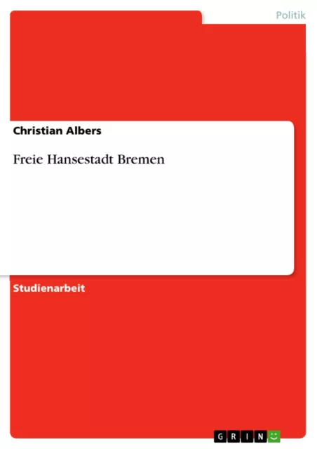 Christian Albers | Freie Hansestadt Bremen | Taschenbuch | Deutsch (2007)