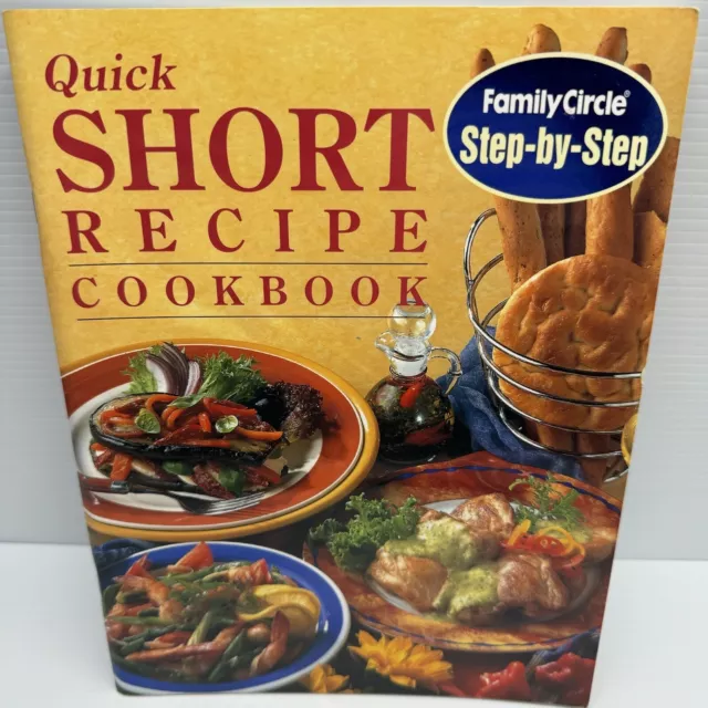 Quick Short Recipe Cookbook Family Circle Step-by-Step PB 1999 BBQ Seafood Pasta