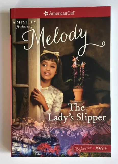 * AMERICAN GIRL THE LADY'S SLIPPER A Melody Mystery Book Emma Carlson Berne NEW