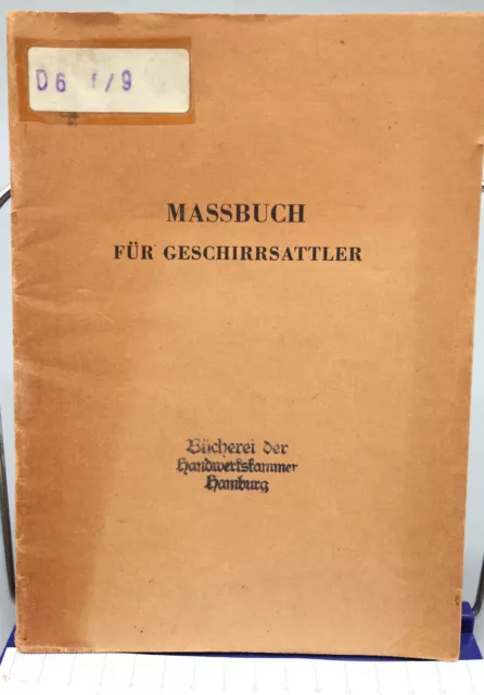 Maßbuch für Geschirrsattler ---  1946, Sattlerei Pferde Reitsport