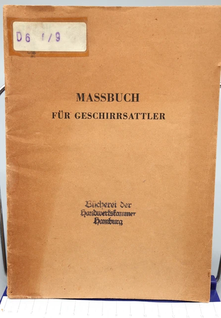 Maßbuch für Geschirrsattler --- 1946, Sattlerei Pferde Reitsport Maßbuch für Geschirrsattler --- 1946, Sattlerei Pferde Reitsport