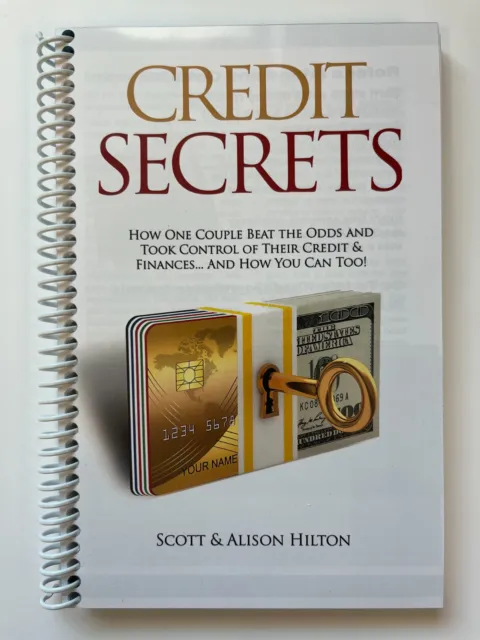 Credit Secrets by Scott & Hilton How One Couple Beat the Odds