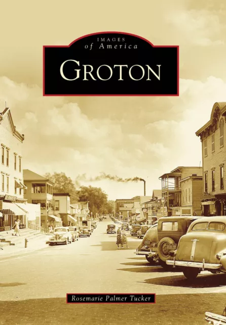 Groton, New York, Images of America, Paperback