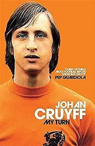 My Turn : The Autobiography Hardcover Johan Cruyff