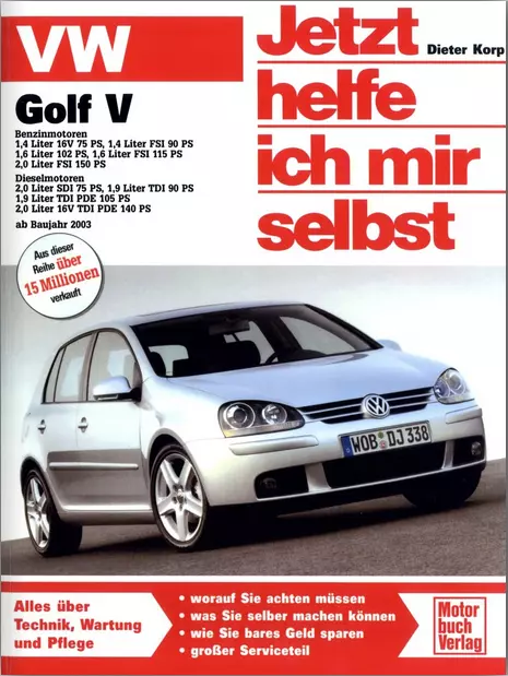 VW Golf 5 (2003-2008) Reparaturanleitung Jetzt helfe ich mir selbst 240