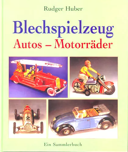 Gsbü Gspkw "Blechspielzeug - Autos -- Motorräder" Der Klassiker, Neu/New/Neuf