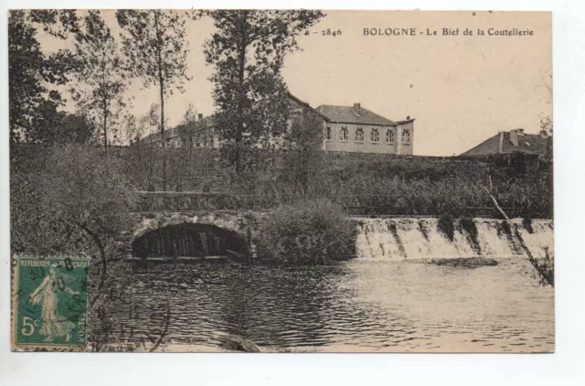 BOLOGNE  Haute Marne CPA 52  le bief de la coutellerie