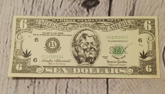 1998 Anti Bill Clinton Slick Willie Monica Lewinsky Perjury Sex Dollars Note