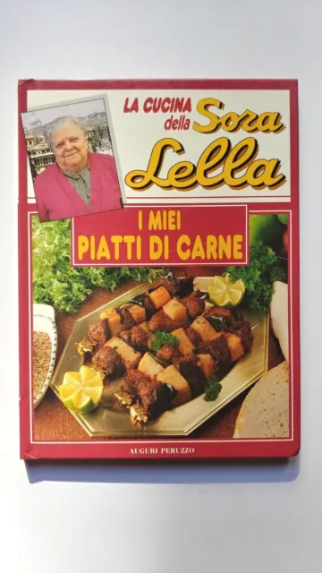 La Cucina della Sora Lella. I miei piatti di carne. Auguri Peruzzo 1992