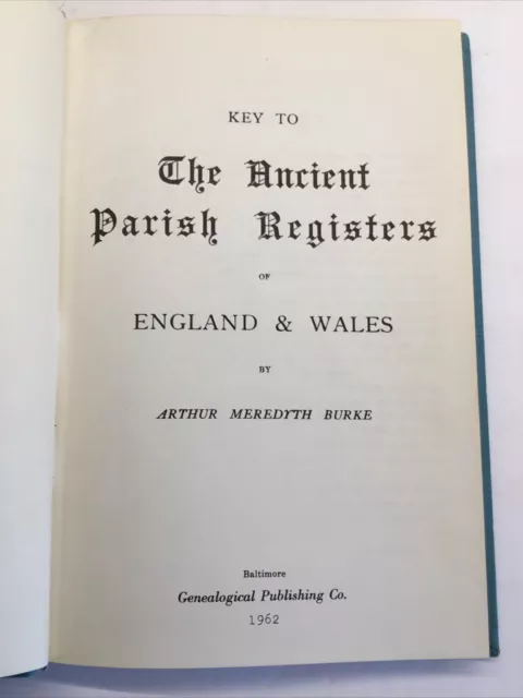 Key To The Ancient Parish Registers Of England And Wales 1962 Burke