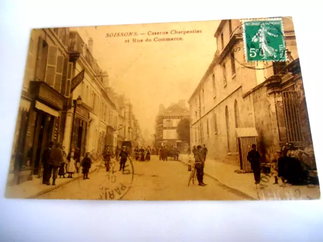 Carte Postale Ancienne, Soissons, Caserne Charpentier Et Rue Du Commerce