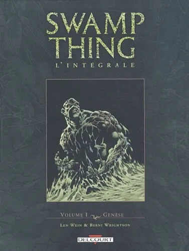 Swamp Thing Intégrale, tome 1 : Genèse