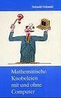 Mathematische Knobeleien mit und ohne Computer | Buch | Zustand sehr gut