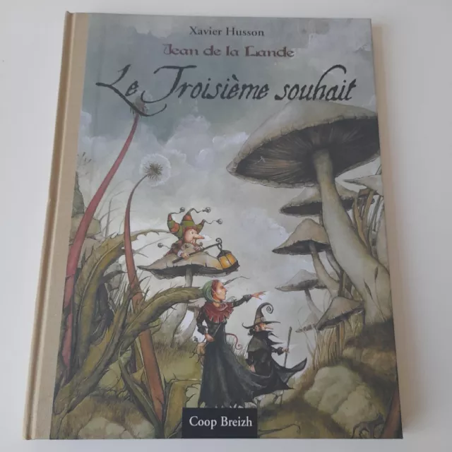 Livre Jean de la Lande le Troisieme Souhait Illustré Fiction 2007 AR
