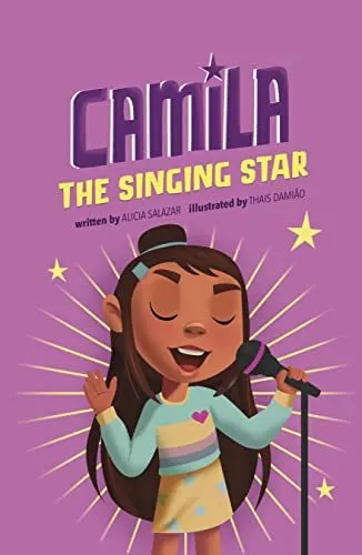 Camila the Singing Star (Camila the ..., Alicia Salazar