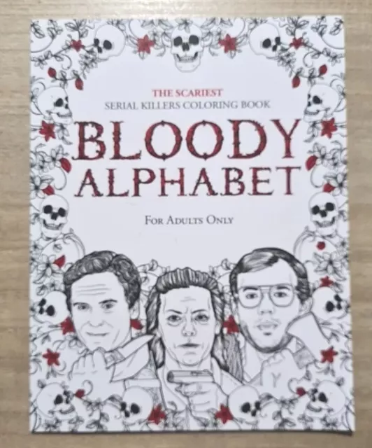 The Scarriest Serial Killer Coloring Book - Bloody Alphabet For Adults Only