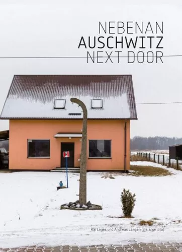 Nebenan Auschwitz Next Door|Kai Loges; Andreas Langen|Gebundenes Buch|Deutsch