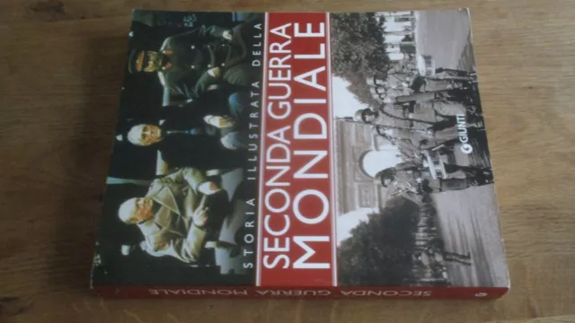 Libro brossurato Storia illustrata della Seconda guerra mondiale, Giunti 2000