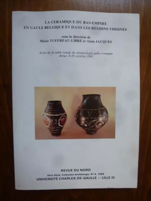 La céramique du Bas-empire en Gaule Belgique, Université Lille 1994