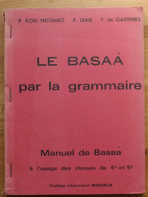 021002 - Pé nké - Manuel de Bamiléké à l'usage de la classe de 6e [cameroun]