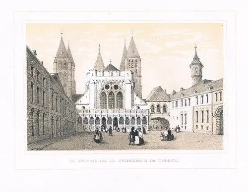 1850 - Tournai Cathedrale Belgien Original Lithographie lithograph