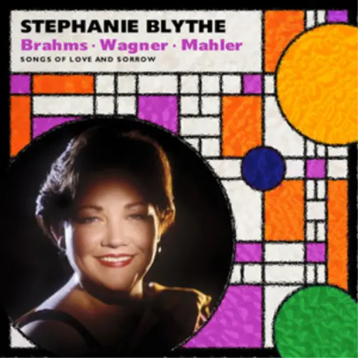 Stephanie Blyth Stephanie Blythe: Brahms/Wagner/Mahler: Songs of Love and S (CD)