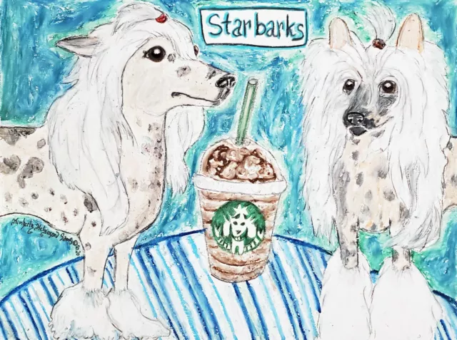 4 x 6 Art Print Chinese Crested Starbarks Dog Collectible Artist KSams Starbucks