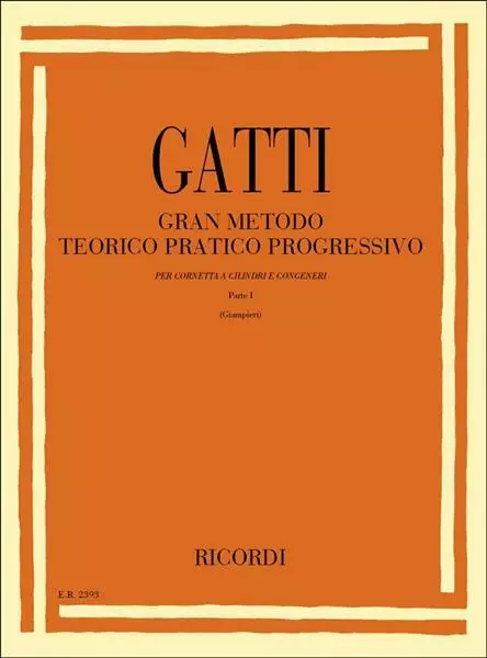 Gatti - Gran Metodo Teorico Pratico Per Cornetta A Cilindri E Congeneri Parte 1