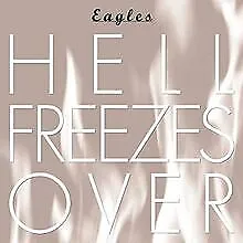 Hell Freezes Over (25th Anniversary Edt.) von Eagles | CD | Zustand gut