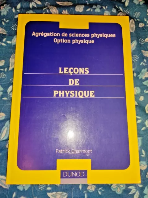 Leçons de physique - Agrégation de sciences physiques - Patrick Charmont