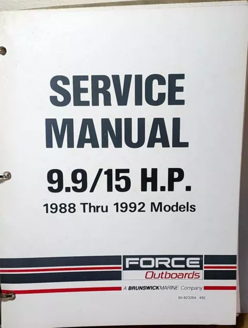 Force Outboards (Service Manual) 9.9/15 H.P. 1988 Thru 1992 Models