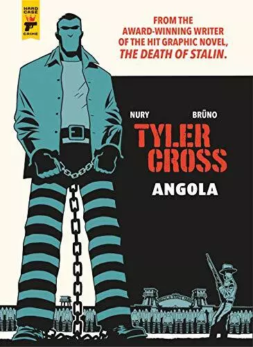 Tyler Cross: Angola von Fabien Nury - neue Kopie - 9781785867316