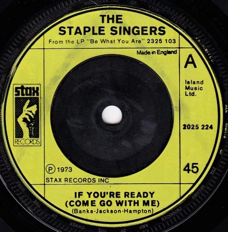 The Staple Singers - If You're Ready (Come Go With Me) (7", Single)