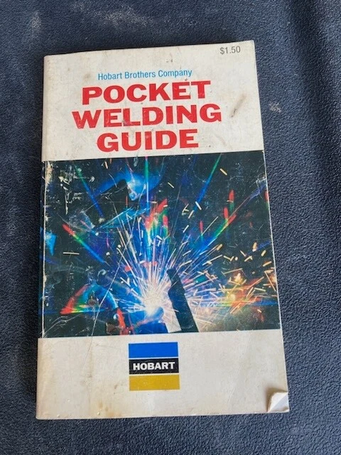 1979 Hobart Brothers Illustrated POCKET WELDING GUIDE - metal fab shop tool 