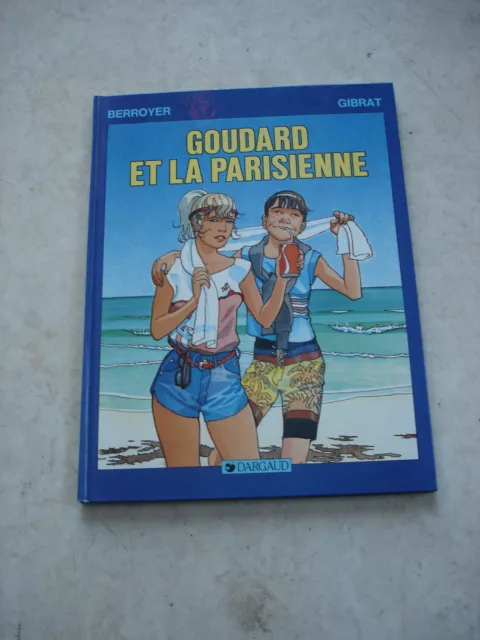 GOUDARD ET LA PARISIENNE- Gibrat- EO- BD