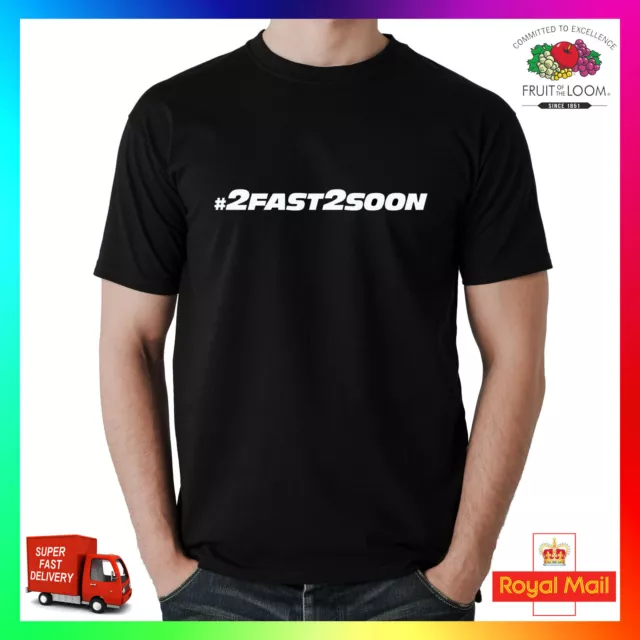 #2Fast2Soon Paul Walker T-shirt super premium Fast Furious too fast soon camicia