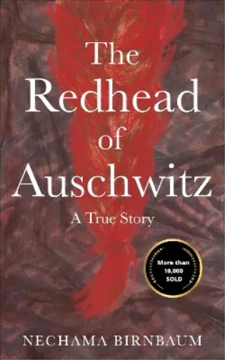 Nechama Birnbaum The Redhead of Auschwitz (Taschenbuch)