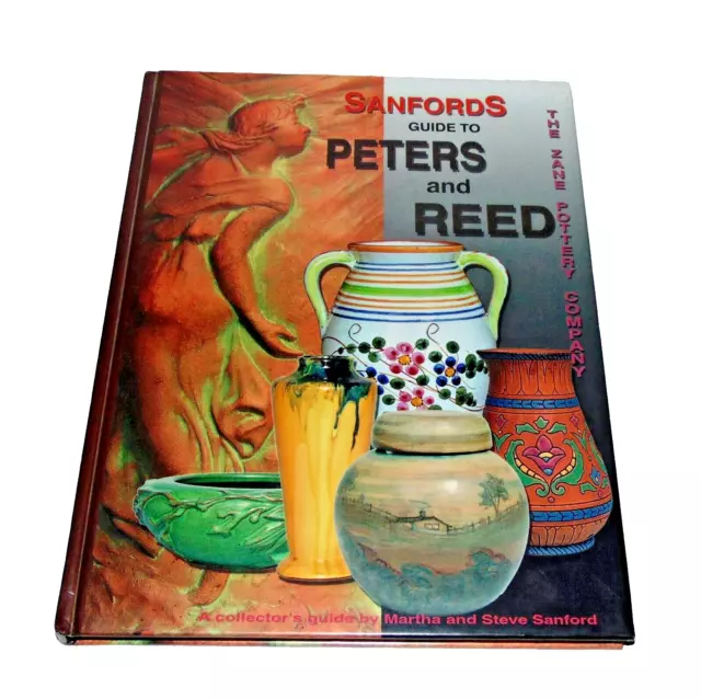 Sanfords Guide to Peters and Reed, The Zane Pottery Company Hardcover Good