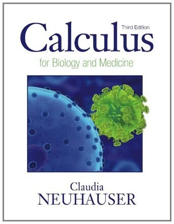 Calculus for Biology and Medicine, Books a la Carte Edition (3rd Edition)