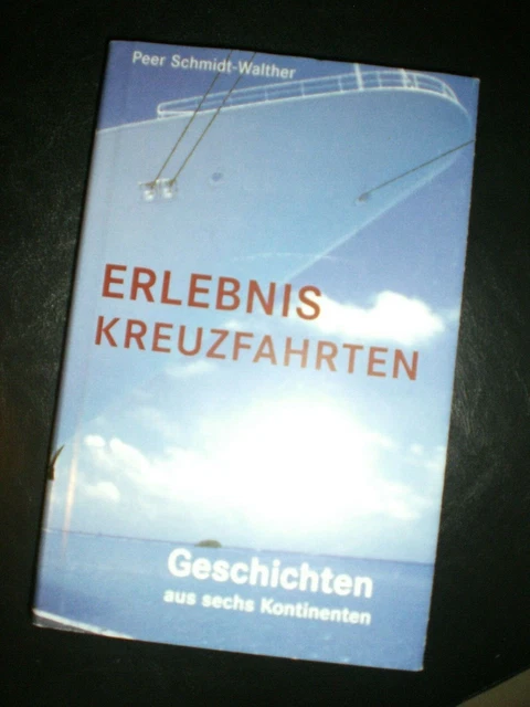 Erlebnis Kreuzfahrten: Geschichten aus sechs Kontinenten.