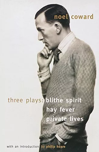 Blithe Spirit, Hay Fever, Private Lives: Three Play... by Coward, Noel Paperback