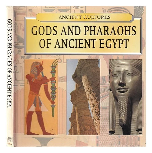 KINGSLEY, REBECCA GODS and pharaohs of ancient Egypt 1998 First Edition ...