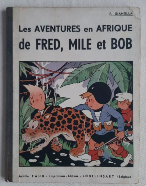 Les Aventures De Fred Mile Et Bob En Afrique (Style Herge)  Annees 1950