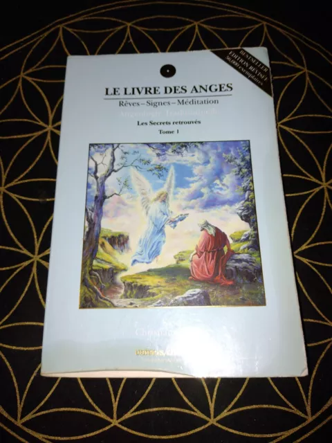 Le Livre Des Anges (Rêves-Signes-Méditation) - Angéologie Traditionne