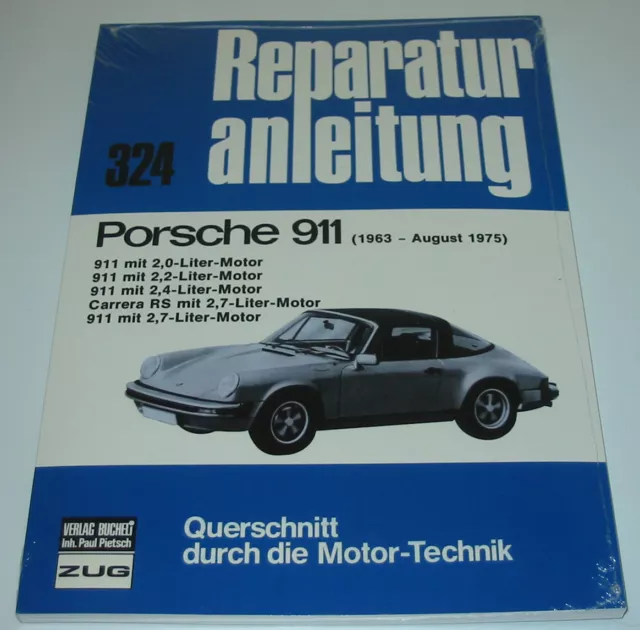 Reparaturanleitung Porsche 911 2,0 2,2 2,4 Carrera RS 2,7 1963 - 1975 Buch NEU!