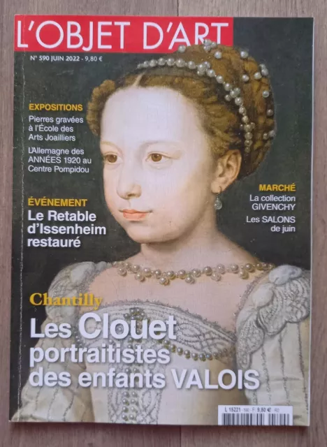 L'objet d'Art Les CLOUET portraitistes enfants VALOIS, GIVENCHY juin 2022 n° 590