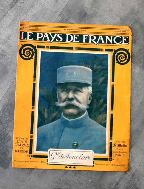 ANCIEN JOURNAL - LE PAYS DE FRANCE 4e ANNEE N°150: 30 AOUT 1917 GENERAL DE FONC